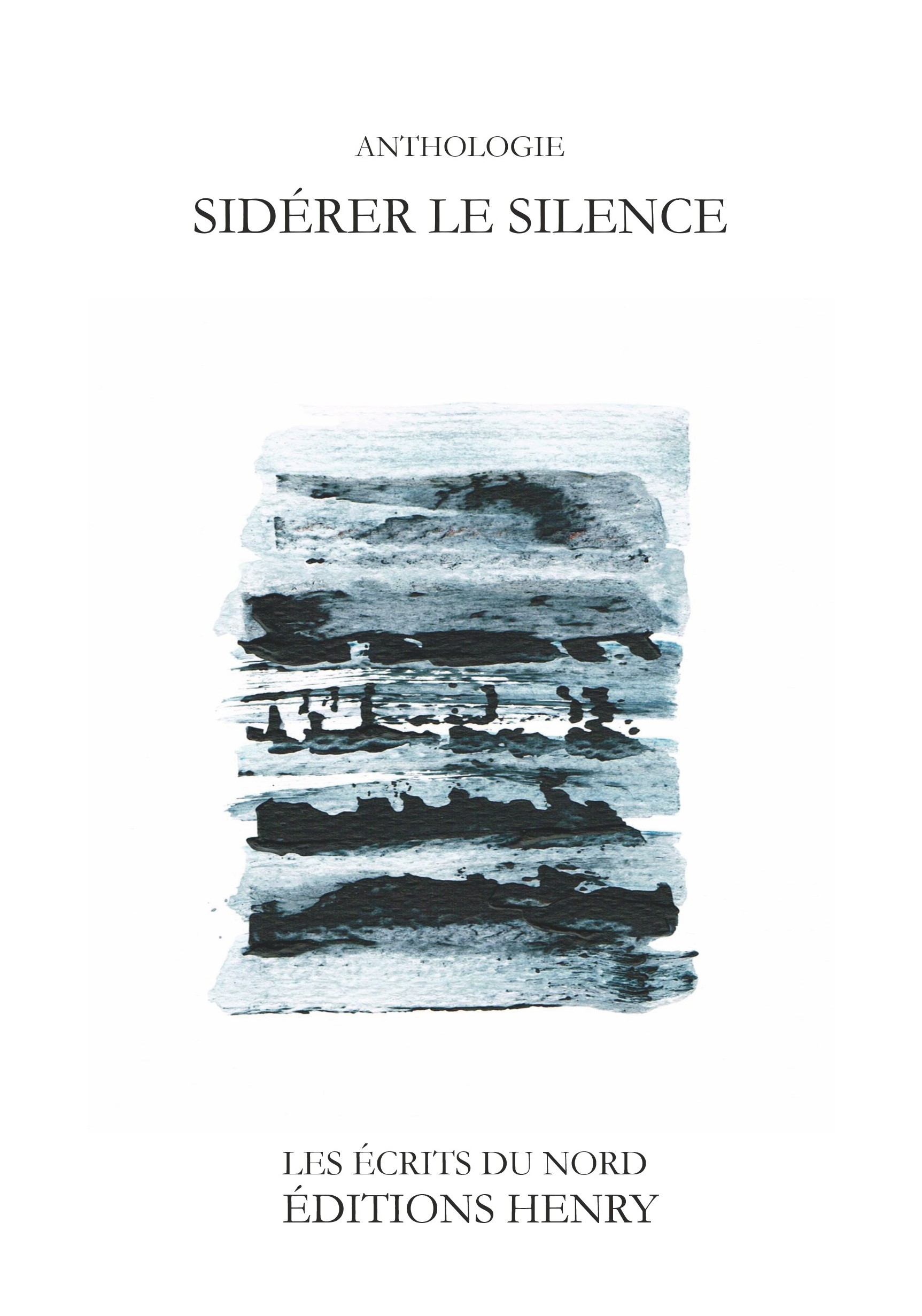 Anthologie Sidérer le silence – Ed. Henry – Novembre 2018-Couverture
